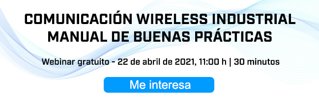 Webinar: Comunicación Wireless Industrial, Manual de buenas prácticas