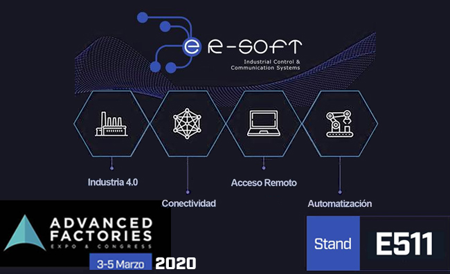 Ven a visitarnos, ER-Soft estará presente en Advanced Factories, Stand E511, dia 3 al 5 de marzo del 2020 en el CCIB Barcelona - Spain